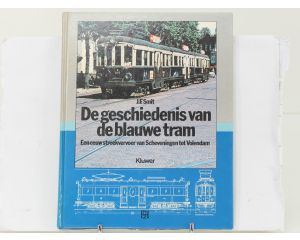 De geschiedenis van de blauwe tram – Een eeuw streekvervoer van Scheveningen tot Volendam - Hardcover #8889
