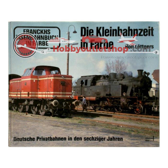 Die Kleinbahnzeit in Farbe. Hardcover. #4364