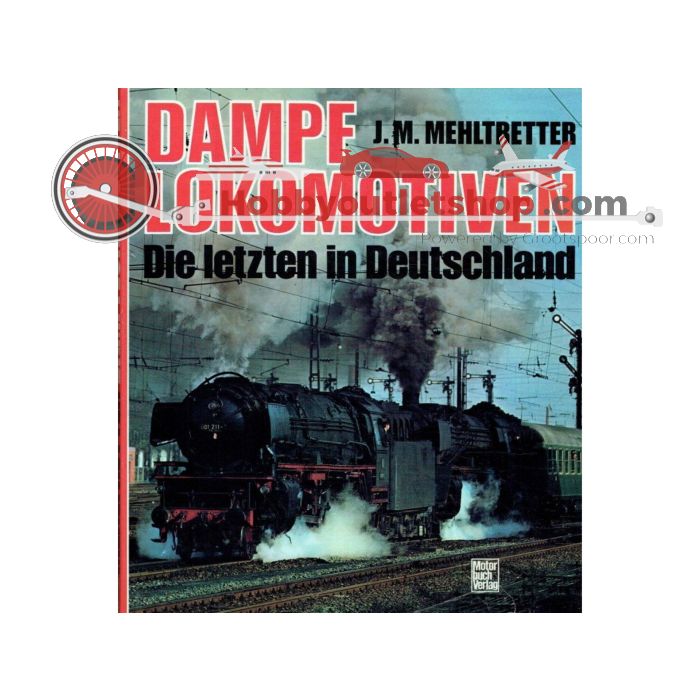 Dampflokomotiven, die letzten in Deutschland Hardcover #4358 - sku: 20240628100303 - Gebruikt - Nieuwstaat - Afbeelding 1