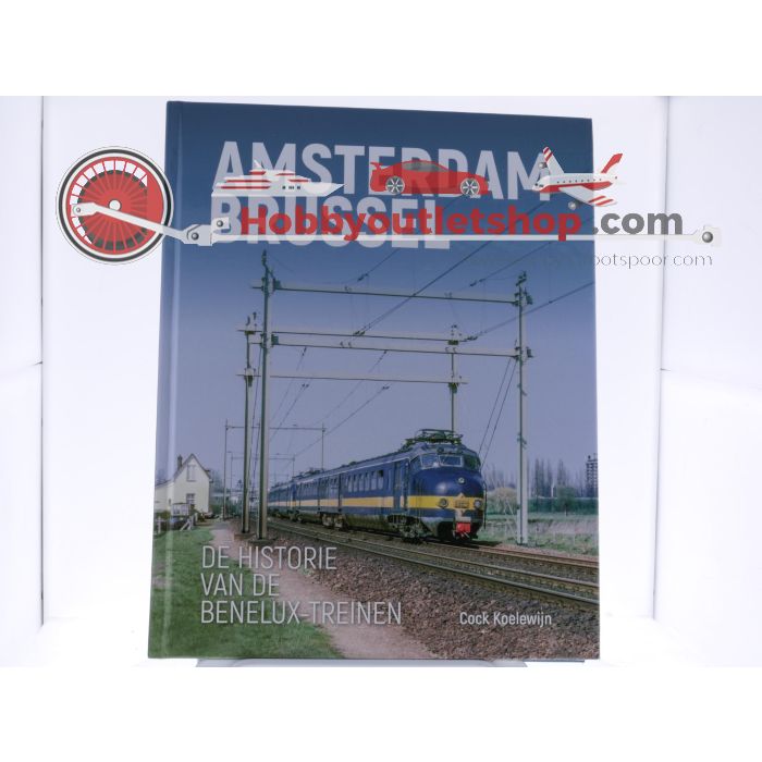Uquilair Amsterdam – Brussel de historie van de Benelux-treinen - Hardcover #8702